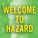 Welcome to Hazard