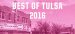 Best of Tulsa 2016 - Editors' Picks