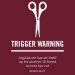 Trigger warning